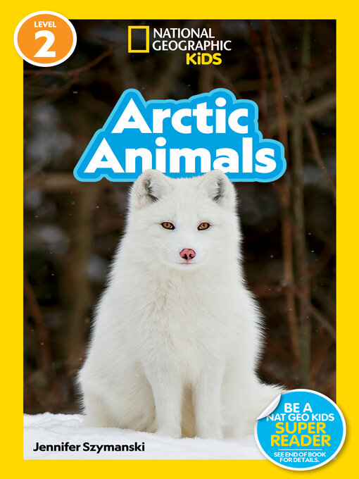 Title details for Arctic Animals by Jennifer Szymanski - Available